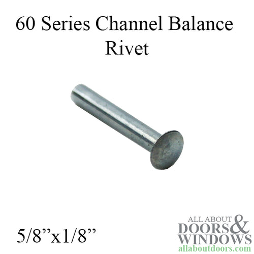 60 Series Channel Balance Rivet 5/8 Inch x 1/8 Inch - 60 Series Channel Balance Rivet 5/8 Inch x 1/8 Inch