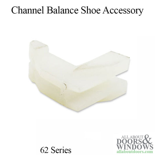 62 Series Channel Balance Shoe Accessory