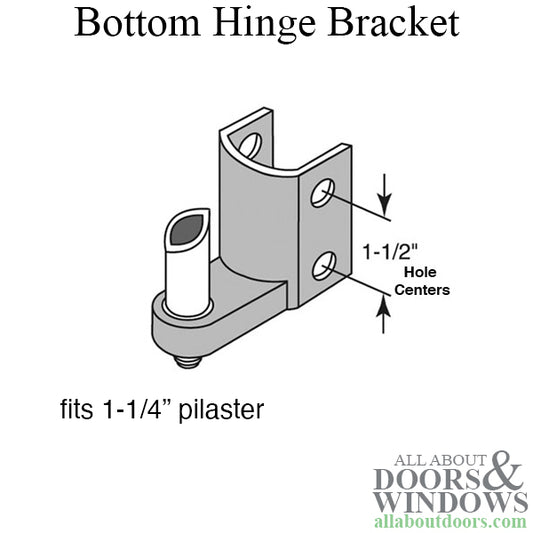 Bottom Hinge Bracket - Fits 1-1/4 Inch