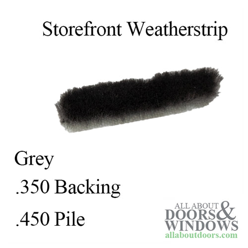 Weatherstrip For Commercial Doors .350 Backing .450 Pile Grey Storefront Weather Seal - Weatherstrip For Commercial Doors .350 Backing .450 Pile Grey Storefront Weather Seal