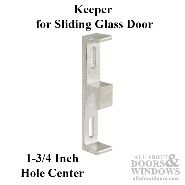 Keeper - Sliding Patio Door, Zinc Diecast - Aluminum - Keeper - Sliding Patio Door, Zinc Diecast - Aluminum