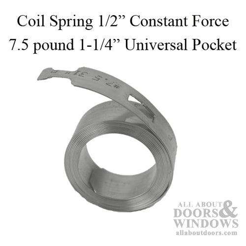 Coil Spring 1/2 inch Constant Force, 7.5 pound 1-1/4 Universal pocket - Coil Spring 1/2 inch Constant Force, 7.5 pound 1-1/4 Universal pocket