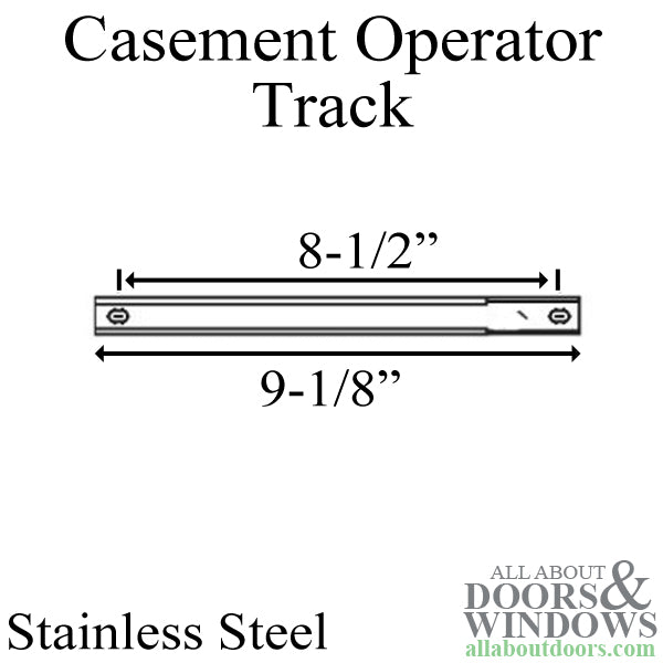 Track, 9-1/8 inch 2 holes, casement operator - Track, 9-1/8 inch 2 holes, casement operator