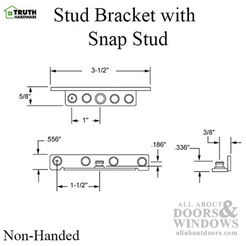 Truth Non-Handed Stud Bracket, Snap Stud included for Maxim Window Operators - Truth Non-Handed Stud Bracket, Snap Stud included for Maxim Window Operators