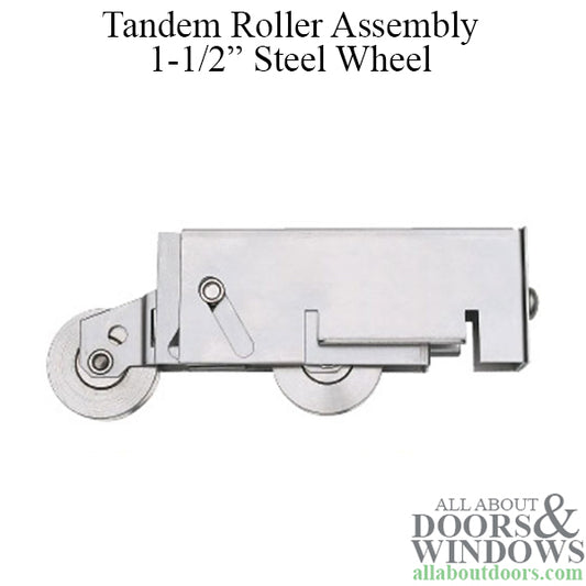 Tandem Roller Assembly 1-1/2 inch steel ball bearing wheel Sliding Patio Door