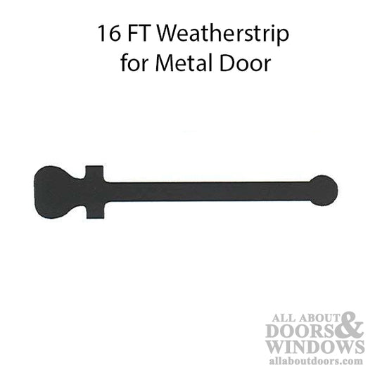 Weatherstrip - Metal Door - 16 Foot