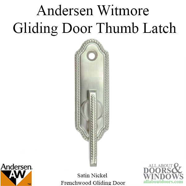 Andersen Window - Frenchwood Gliding Door - Thumb Latch, Whitmore - Satin Nickel - Andersen Window - Frenchwood Gliding Door - Thumb Latch, Whitmore - Satin Nickel