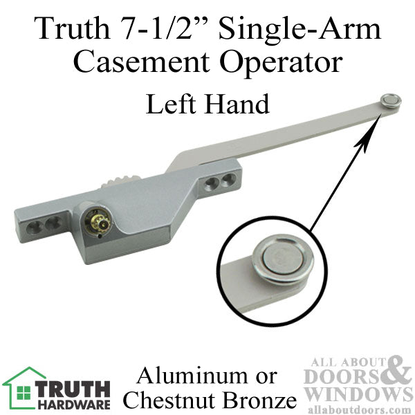 Truth 7-1/2 Single Arm Casement Operator, Front Mount, Left - Choose Color - Truth 7-1/2 Single Arm Casement Operator, Front Mount, Left - Choose Color