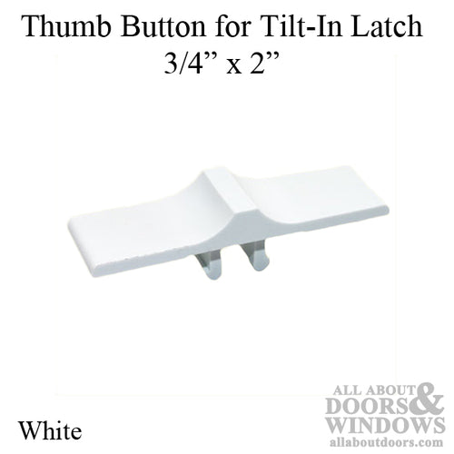 Thumb Button Only, Tilt in Latch 3/4 x 2 - White - Thumb Button Only, Tilt in Latch 3/4 x 2 - White