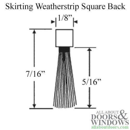 Skirting Weatherstrip, .125 x .375 (1/8 x 3/8) Square Back, Residential & Commercial Weatherseal - Skirting Weatherstrip, .125 x .375 (1/8 x 3/8) Square Back, Residential & Commercial Weatherseal