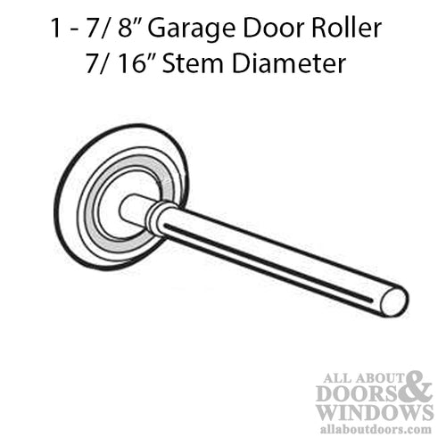 Garage Roller with 1-7/8 Inch Wheel and 7/16 Inch Stem Diameter - Garage Roller with 1-7/8 Inch Wheel and 7/16 Inch Stem Diameter