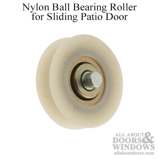 Roller - Sliding Patio Door, Nylon Ball Bearing - 1-1/4" Diameter