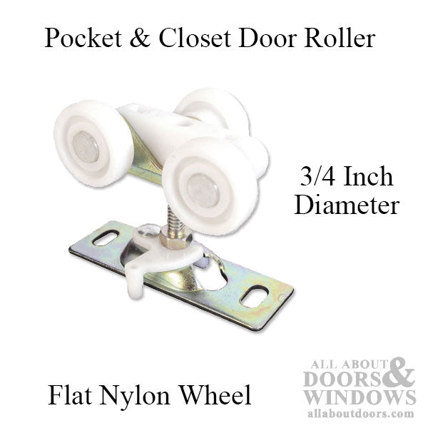 3/4 Wheel, 3 Wheel Pocket & Closet Door Roller - 3/4 Wheel, 3 Wheel Pocket & Closet Door Roller