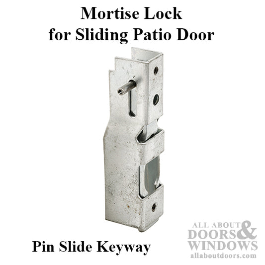 Mortise Lock - Sliding Patio Door, Pin Slide Keyway - Steel