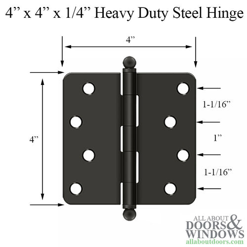 4 x 4 x 1/4 Radius Steel Hinge, Residential,  Ball Tip - Choose Finish - 4 x 4 x 1/4 Radius Steel Hinge, Residential,  Ball Tip - Choose Finish