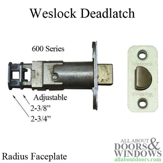 Weslock 600 Series Adjustable Deadlatch Radius Face - Satin Brass