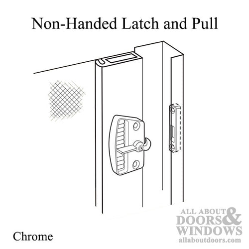 Non-Handed Deluxe Latch & Pull for Sliding Screen Door - Chrome - Non-Handed Deluxe Latch & Pull for Sliding Screen Door - Chrome