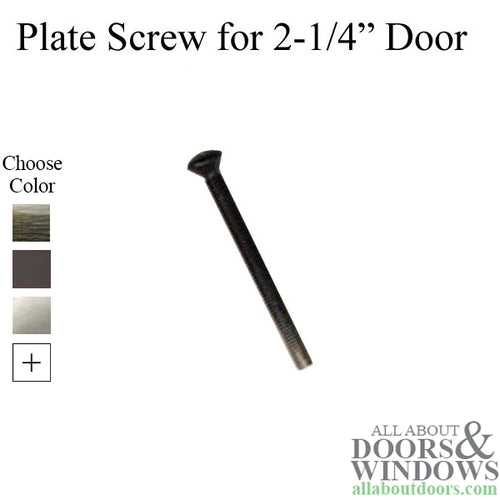 Screw, Escutcheon Plate, 2-1/4 Thick Door - Screw, Escutcheon Plate, 2-1/4 Thick Door