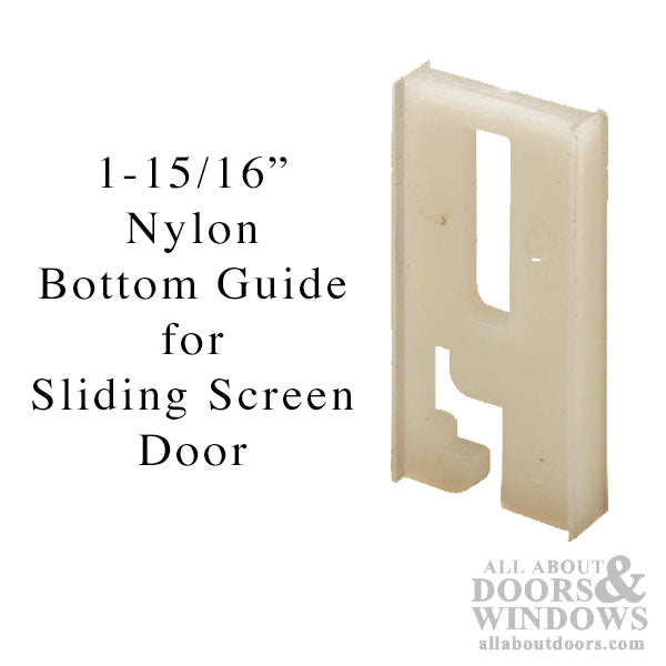 1-15/16 Inch Nylon Bottom Guide for Sliding Screen Door - 1-15/16 Inch Nylon Bottom Guide for Sliding Screen Door