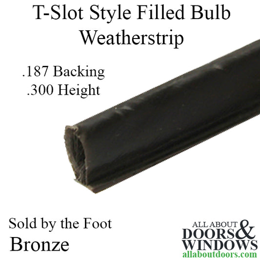 Weatherstrip T-Slot Style .187 Backing x .300 Filled Bulb Pile - Bronze