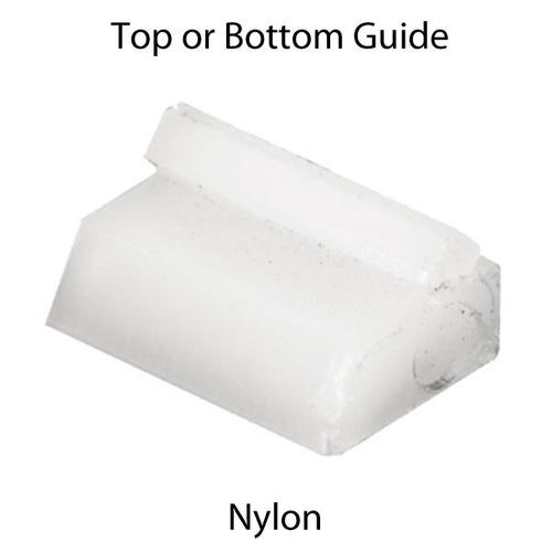 Guide (Top or Bottom) - Sliding Windows, Glides / Guides - Nylon - Guide (Top or Bottom) - Sliding Windows, Glides / Guides - Nylon