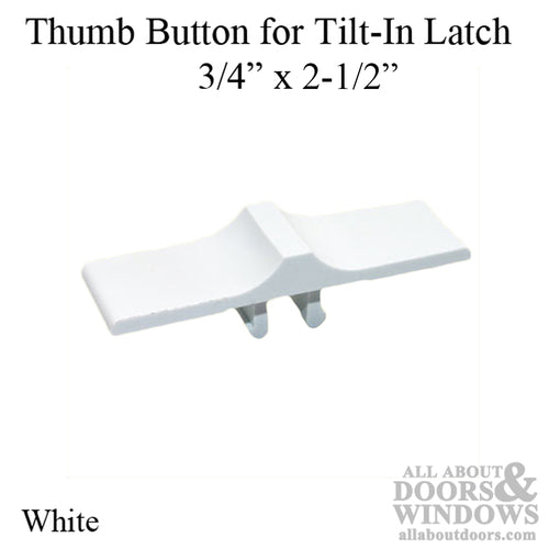 Thumb Button Only, Tilt in Latch 3/4 x 2-1/2 - White - Thumb Button Only, Tilt in Latch 3/4 x 2-1/2 - White