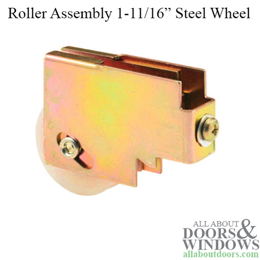 Arcadia Patio Door Roller:   1-13/16  Steel Wheel, 1-15/16 Tall Housing