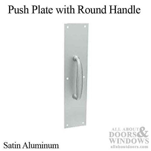 Push Plate with Round Handle, Satin Aluminum - Push Plate with Round Handle, Satin Aluminum