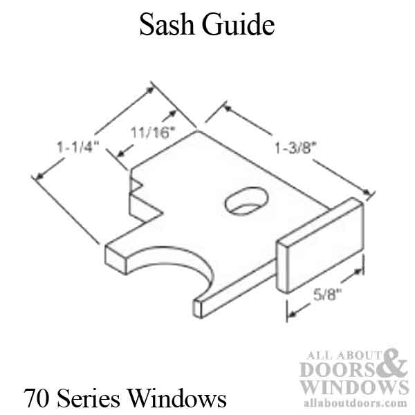 Sash Guide, 70 Series Windows - Sash Guide, 70 Series Windows