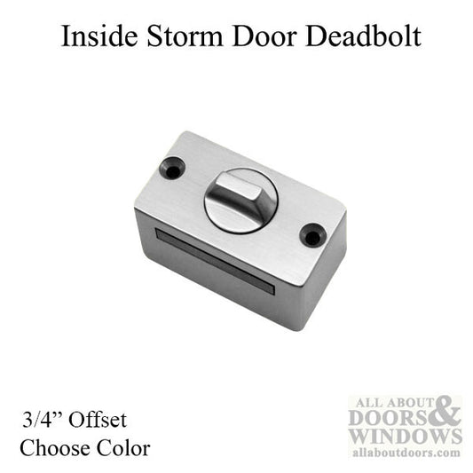 Inside Storm Door Deadbolt, 3/4 offset, 1/2 throw, 2-3/16 - Choose Color