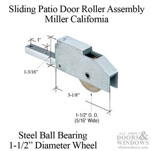Miller California Patio Glass Sliding Door Roller Assembly 1.5 Inch Steel Ball Bearing Wheel Diameter - Miller California Patio Glass Sliding Door Roller Assembly 1.5 Inch Steel Ball Bearing Wheel Diameter