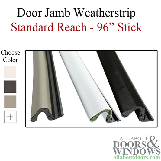 Door Jamb Weatherstrip, 96 inch Standard Stick, Choose Color