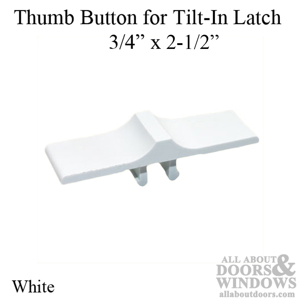 Thumb Button Only, Tilt in Latch 3/4 x 2-1/2 - White - Thumb Button Only, Tilt in Latch 3/4 x 2-1/2 - White