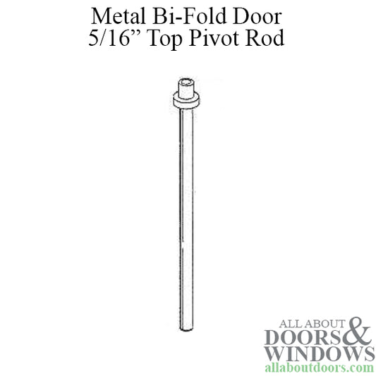 Pivot Rod, 5/16 inch,  Top, Metal bi-fold Door