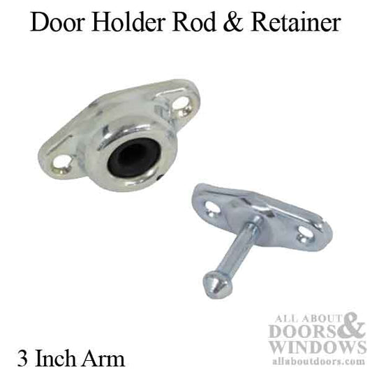 Door Holder Rod and Retainer - 3 Inch Arm