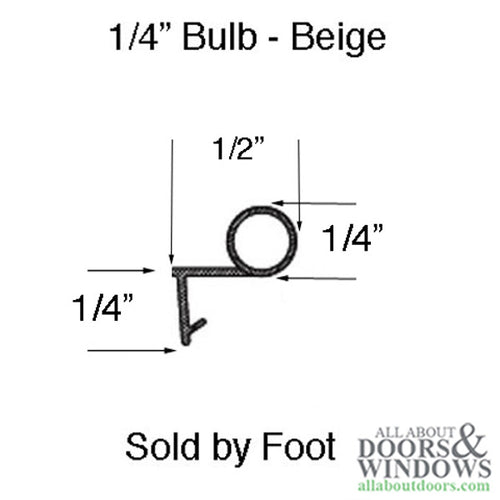 Bulb Weatherstrip, .250 Offset leg, Casement & Double Hung Windows - Beige - Bulb Weatherstrip, .250 Offset leg, Casement & Double Hung Windows - Beige