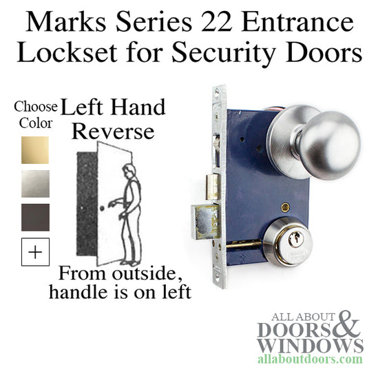 Marks Series 22 Entrance Lockset - 1" x 7-1/8" Lock Face - Left Hand Reverse - Choose Color