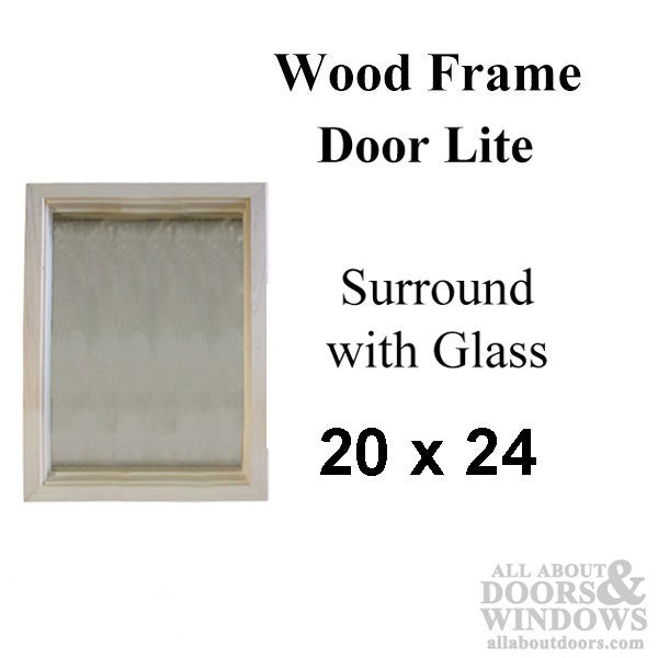 Wood frame door lite 20 x 24 single pane glass - Wood frame door lite 20 x 24 single pane glass