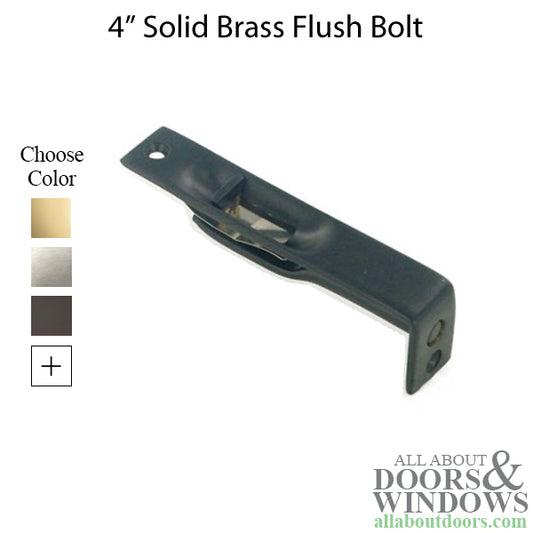 4'' Flush Bolt, Solid Brass - Choose your Finish