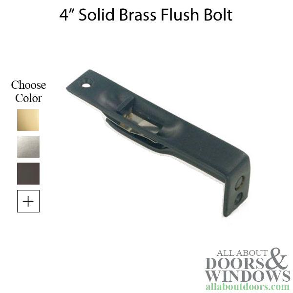 4'' Flush Bolt, Solid Brass - Choose your Finish - 4'' Flush Bolt, Solid Brass - Choose your Finish