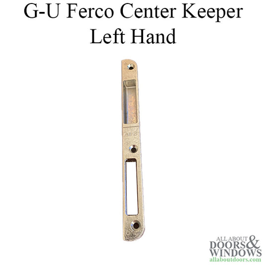 G-U Ferco Center Keeper, E22867, Left Hand