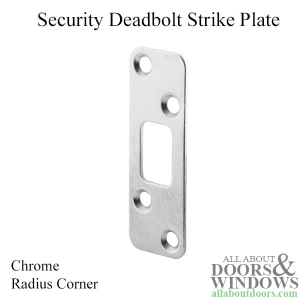 Deadbolt strike - Security - 1/4 inch Radius Corner - Chrome (Ea - Deadbolt strike - Security - 1/4 inch Radius Corner - Chrome (Ea