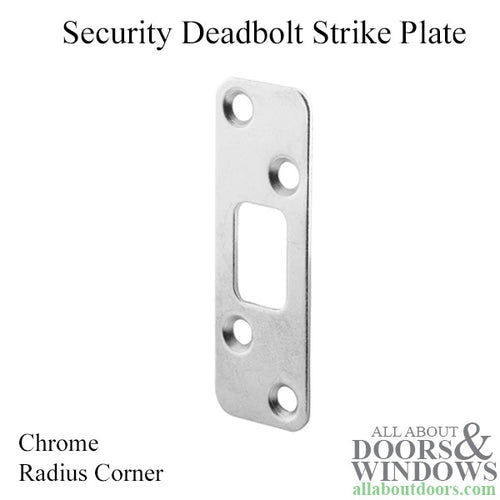 Deadbolt strike - Security - 1/4 inch Radius Corner - Chrome (Ea - Deadbolt strike - Security - 1/4 inch Radius Corner - Chrome (Ea