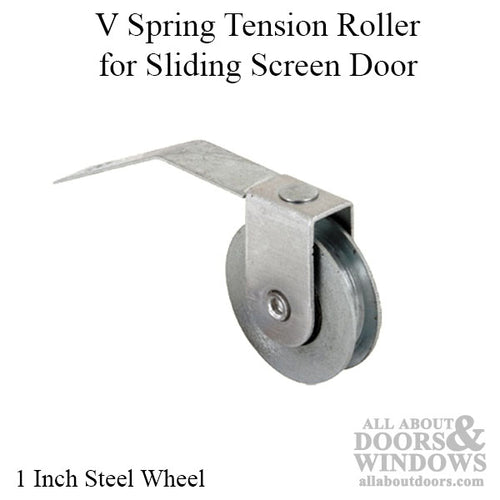 V Spring Tension Roller Assembly with 1 Inch Steel Wheel for Sliding Screen Door - V Spring Tension Roller Assembly with 1 Inch Steel Wheel for Sliding Screen Door