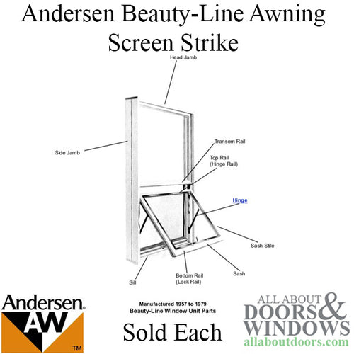 ANdersen Awning Window Screen Strike Andersen Beauty Line Awning Screen Strike - ANdersen Awning Window Screen Strike Andersen Beauty Line Awning Screen Strike