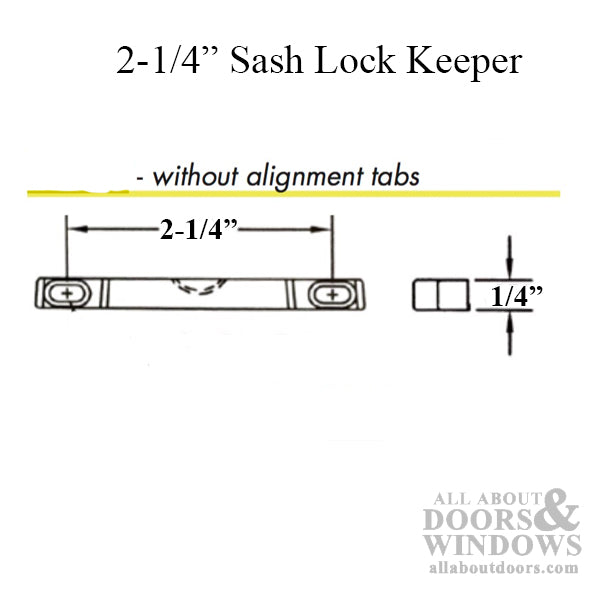 Slotted Window Keeper Without Alignment Tabs - Slotted Window Keeper Without Alignment Tabs