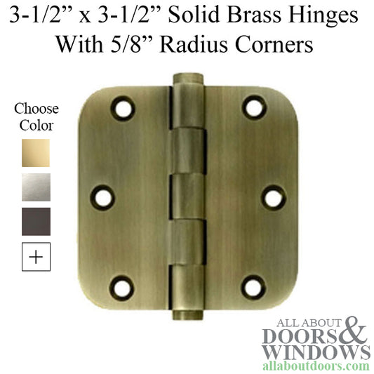 3.5 x 3.5 inch, 5/8 Radius Corners, Residential Hinges, Solid Brass, Pair, Choose Finish