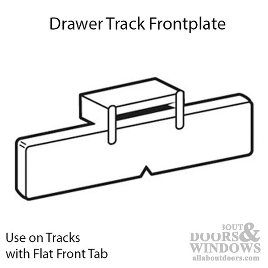 DRAWER TRACK FRONT PLATE