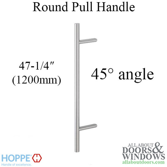 HOPPE Bar-Shaped Round 45 Degree Angle Pull Handle 47-1/4" Stainless Steel