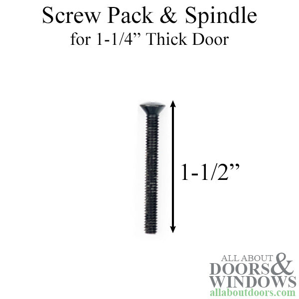 Screw Pack & Spindle for 1-1/4 inch thick door - Screw Pack & Spindle for 1-1/4 inch thick door